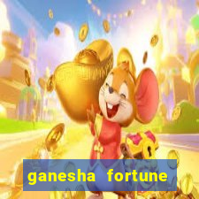 ganesha fortune minutos pagantes